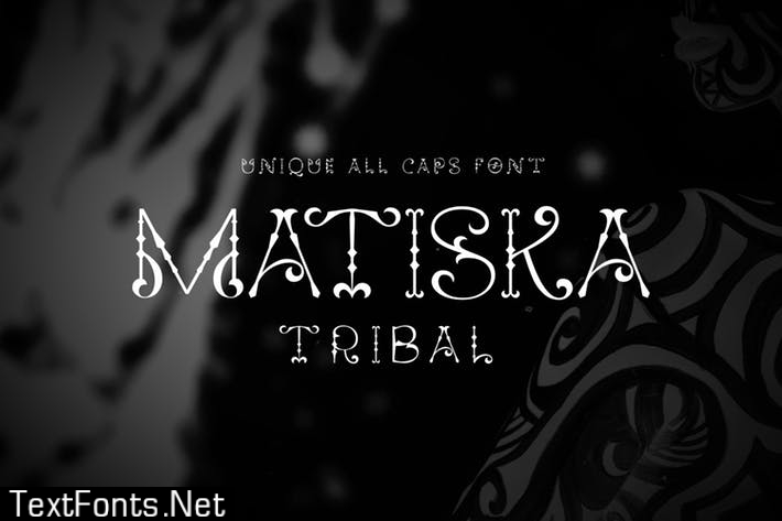 Matiska Tribal Font