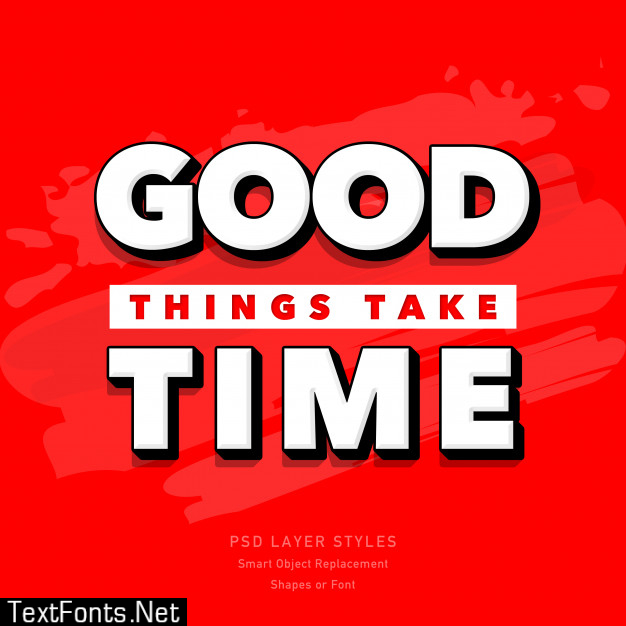 Good things take time 3d text style effect