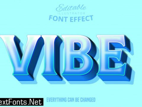 Vibe text, editable font effect