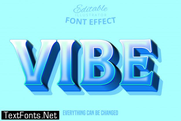 Vibe text, editable font effect