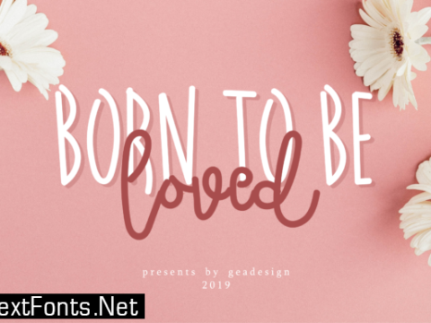 Born to Be Loved Font