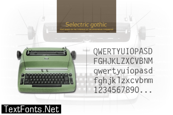 Selectric Gothic Font