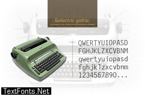 Selectric Gothic Font