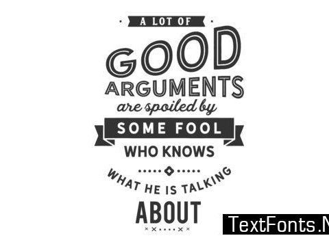 A Lot of Good Arguments - Typography Graphic Templates