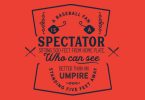 Baseball Fan is a Spectator - Typography Graphic Templates