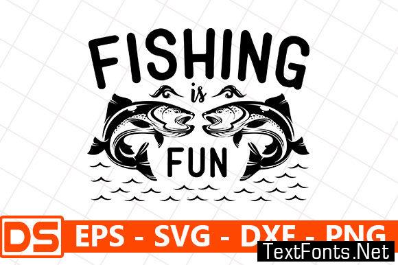 Download Fishing Quotes Design Fishing Is Fun 5189221