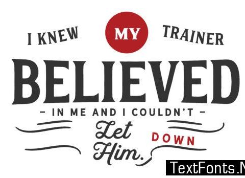 I Knew My Trainer Believed in Me - Typography Graphic Templates