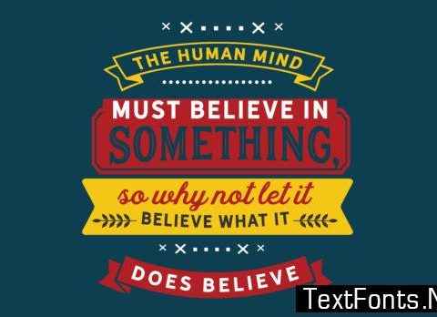 Let It Believe What It Does Believe - Typography Graphic Templates