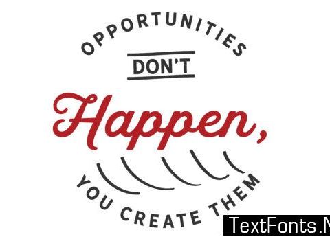 Opportunities Don’t Happen - Typography Graphic Templates