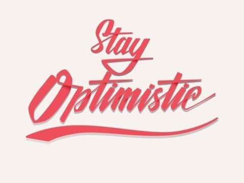 Stay Optimistic Typography Vector