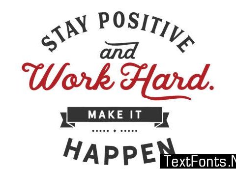 Stay Positive Work Hard - Typography Graphic Templates