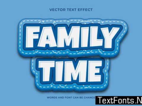 Text Effect Editable -  Family Time