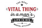 The Most Vital Thing in a Man - Typography Graphic Templates
