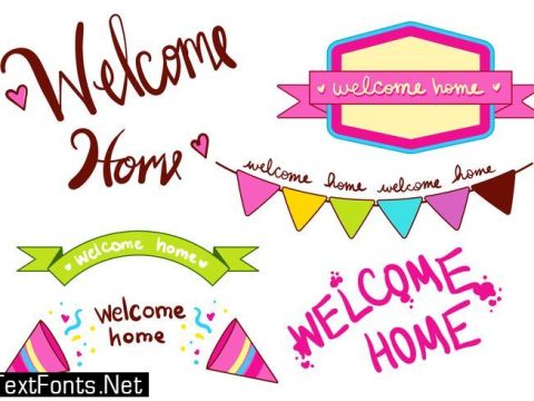 Welcome Home Banner Type Set