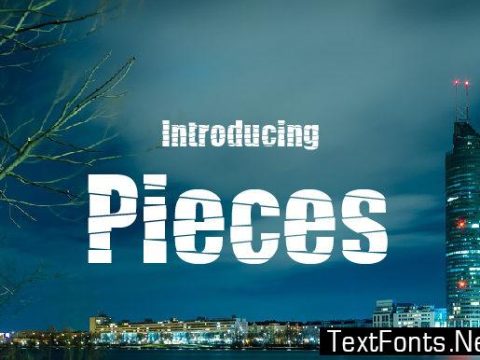 Pieces Font