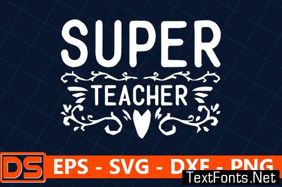 Teacher Quotes Design, Super Teacher