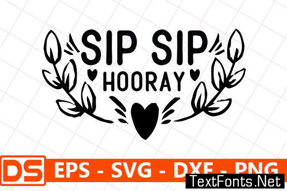 Wedding Quotes Design, Sip Sip Hooray