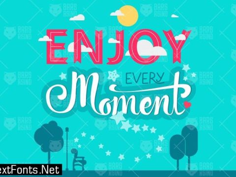 Enjoy Every Moment