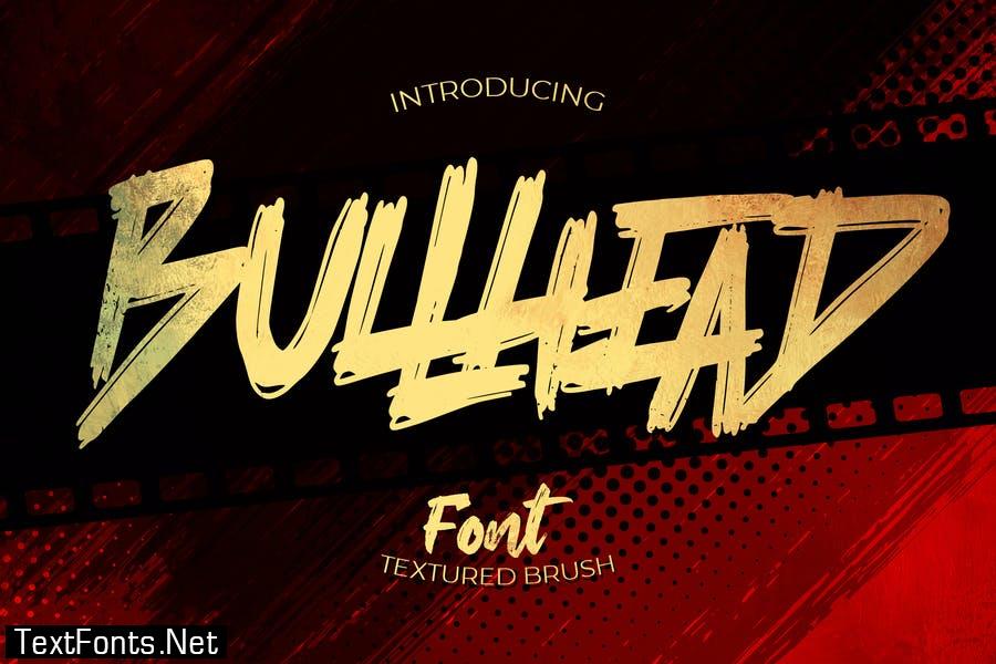 Bullhead - bold Brush Font