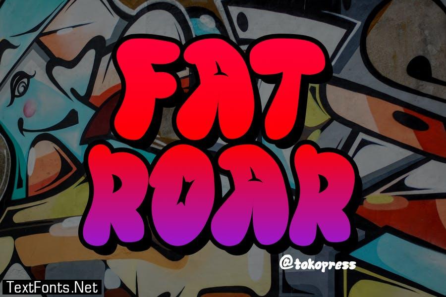 FAT ROAR- Cartoon Graffiti font