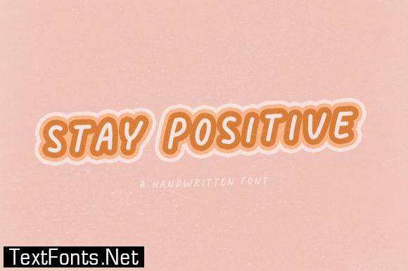 Stay Positive Font