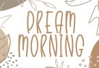 Dream Morning Font