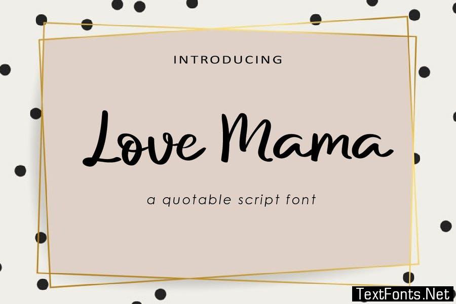 AM Love Mama - Quotable Script Font