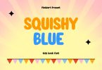 Squishy Blue - Kids Book Font
